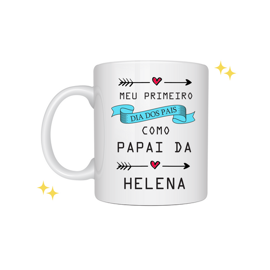 Caneca "Meu Primeiro Dia Dos Pais Como Papai da ..." E-Commerce DryPhoto